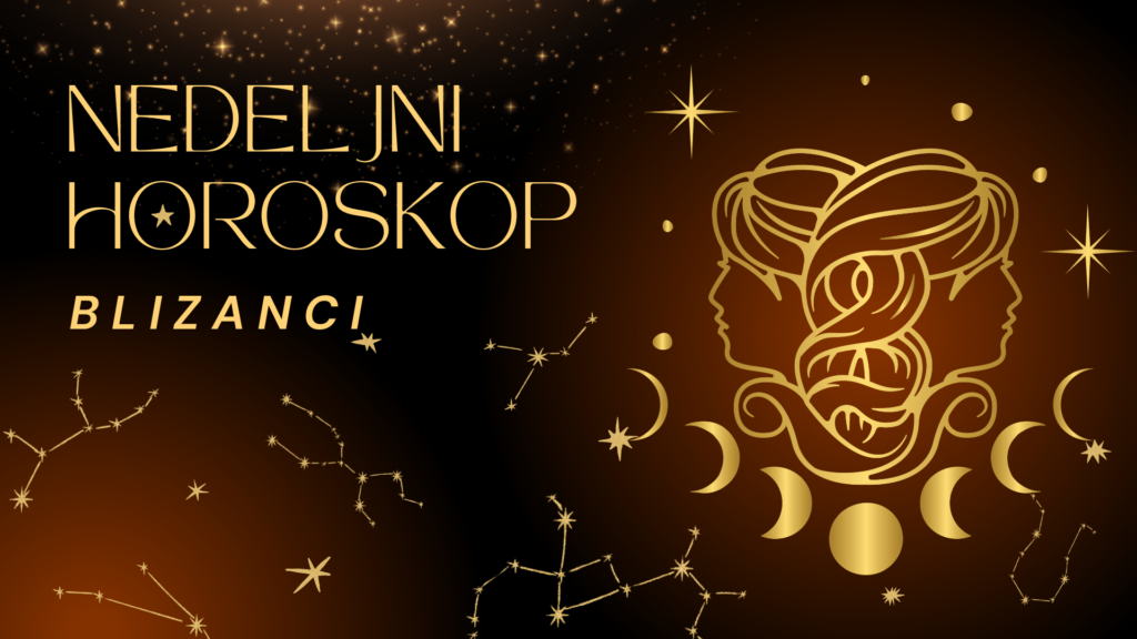 Nedeljni Horoskop 15. - 22. 